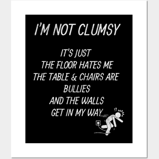 i'm not clumsy Posters and Art